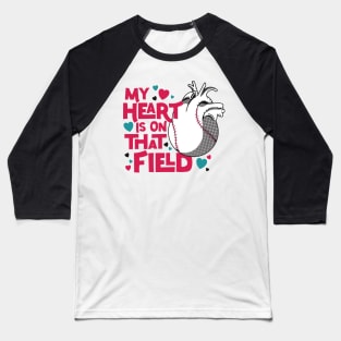 My Heart Is On That Field // Baseball Mom // Softball Mom Baseball T-Shirt